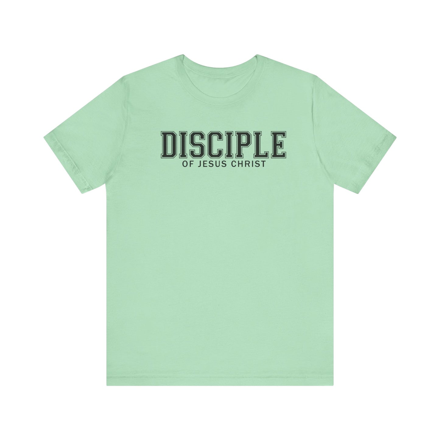 DISCIPLE OF JESUS CHRIST Tee
