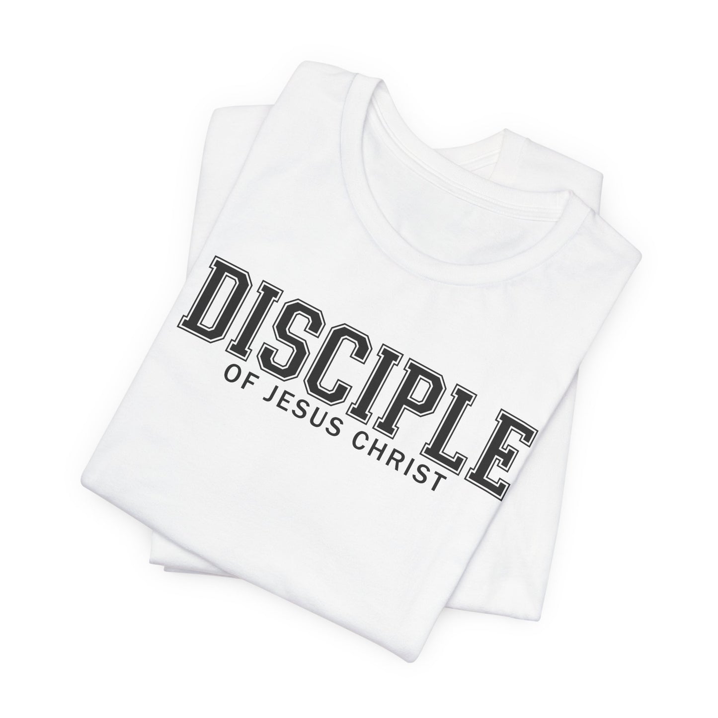 DISCIPLE OF JESUS CHRIST Tee