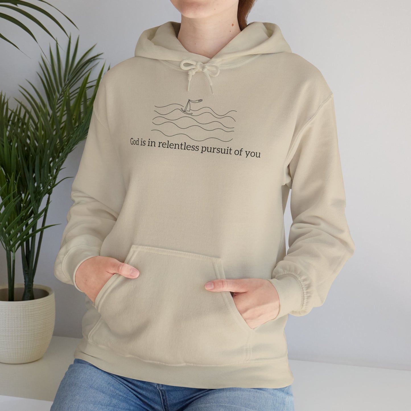 God is in Relentless Pursuit of You Hoodie