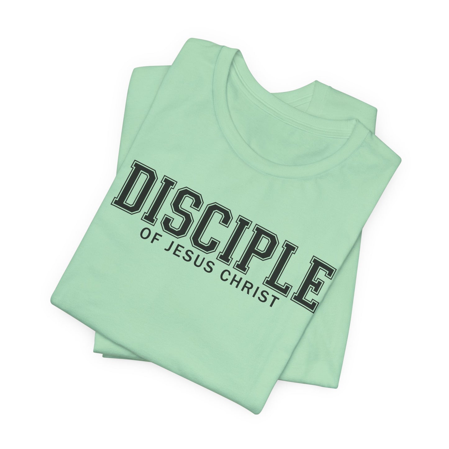 DISCIPLE OF JESUS CHRIST Tee