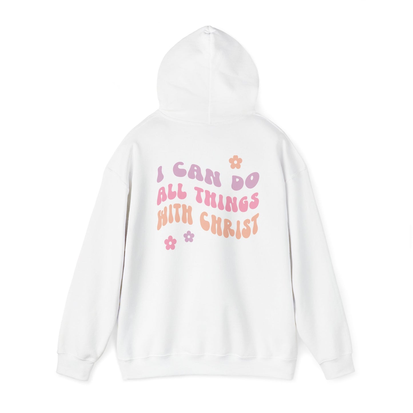 I CAN DO ALL THINGS WITH CHRIST Hoodie