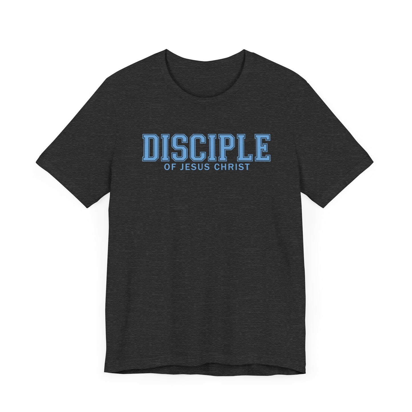 DISCIPLE OF JESUS CHRIST Unisex Tee