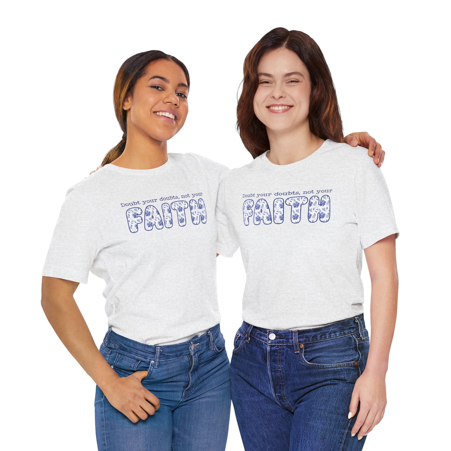 DOUBT YOUR DOUBTS Unisex Jersey Short Sleeve Tee