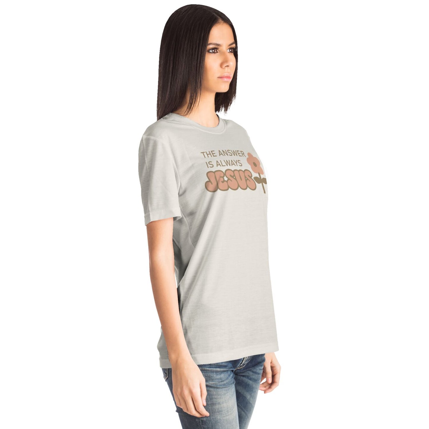 THE ANSWER IS ALWAYS JESUS T-shirt