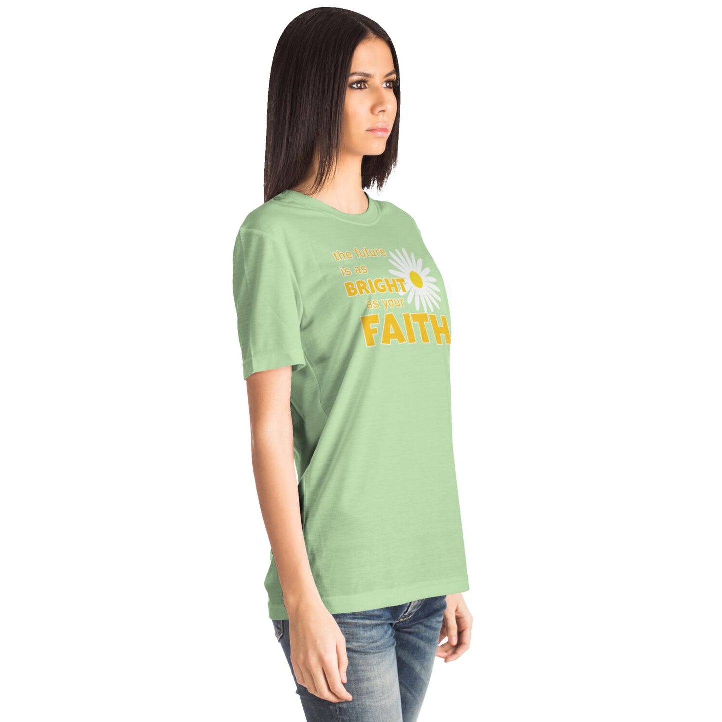 THE FUTURE IS AS BRIGHT AS YOUR FAITH T-shirt