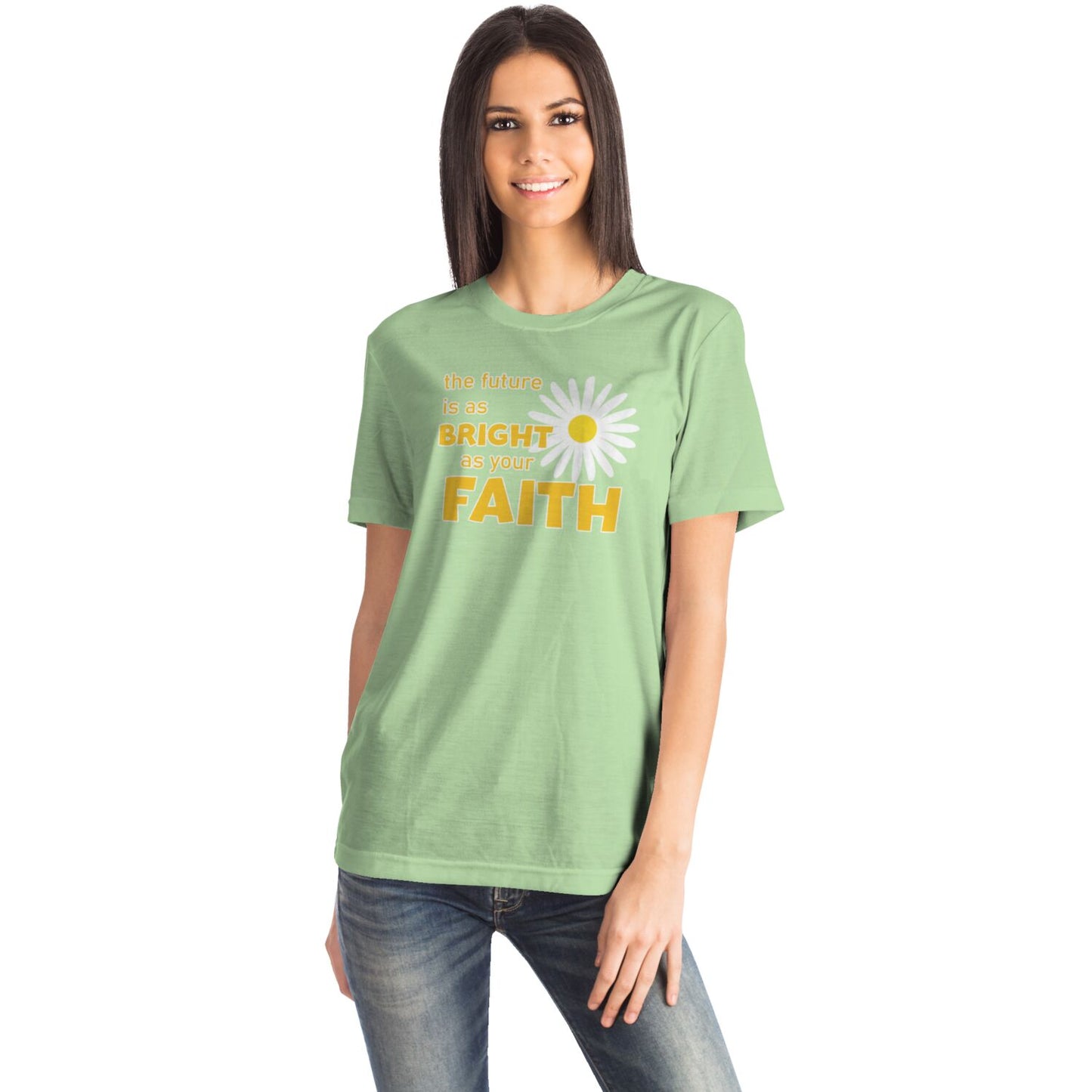 THE FUTURE IS AS BRIGHT AS YOUR FAITH T-shirt