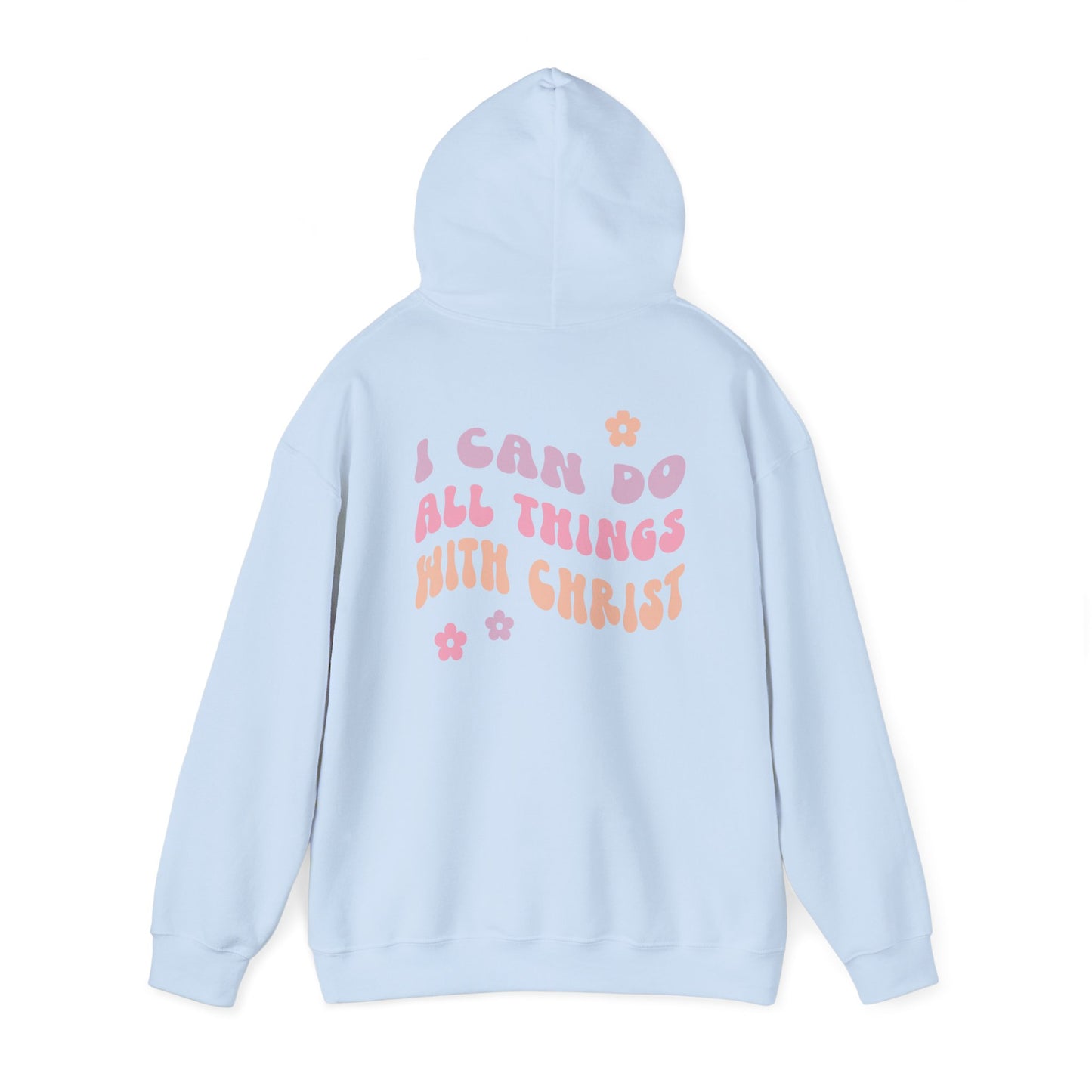 I CAN DO ALL THINGS WITH CHRIST Hoodie