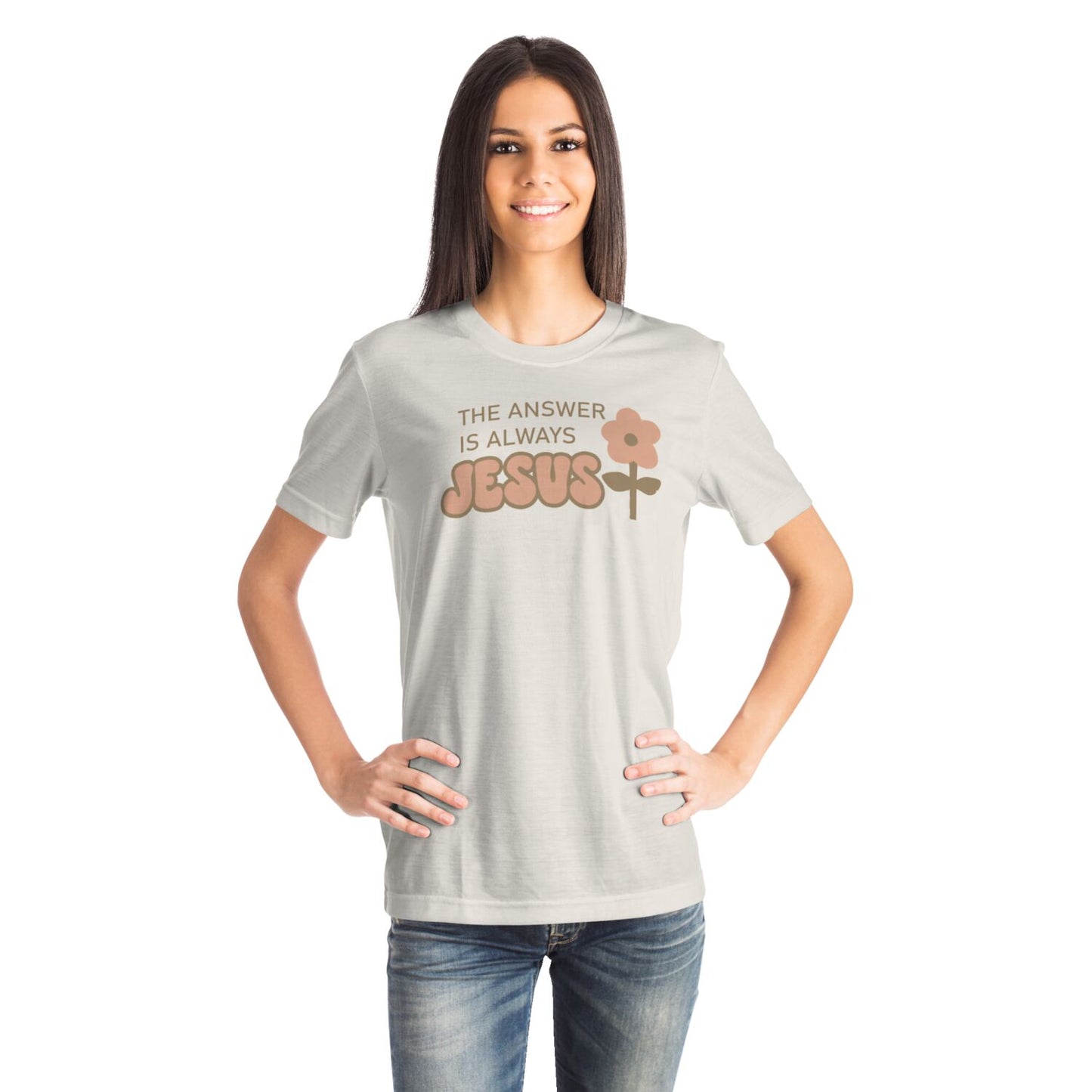 THE ANSWER IS ALWAYS JESUS T-shirt