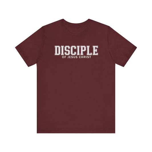 DISCIPLE OF JESUS CHRIST Tee in Maroon