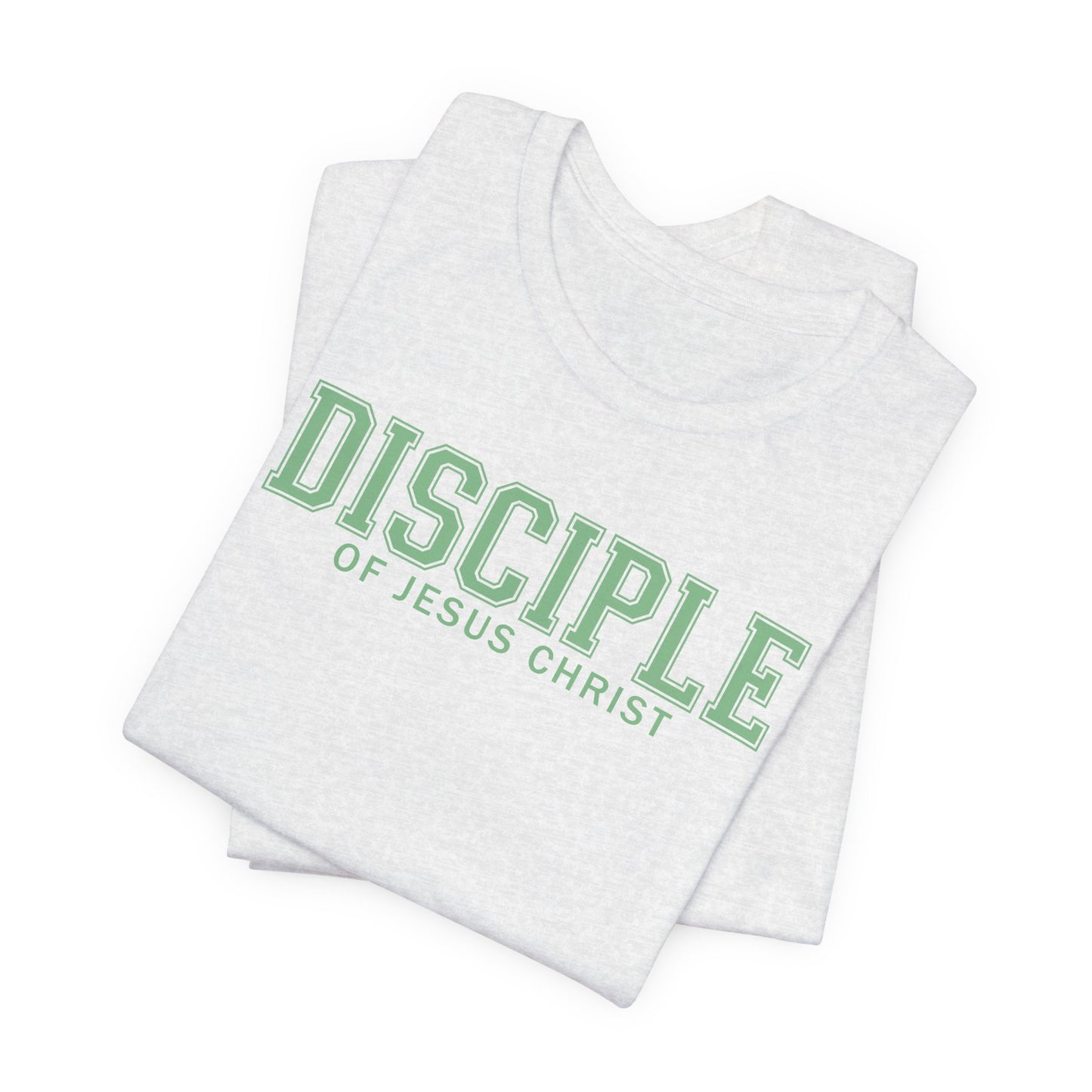 DISCIPLE OF JESUS CHRIST Tee