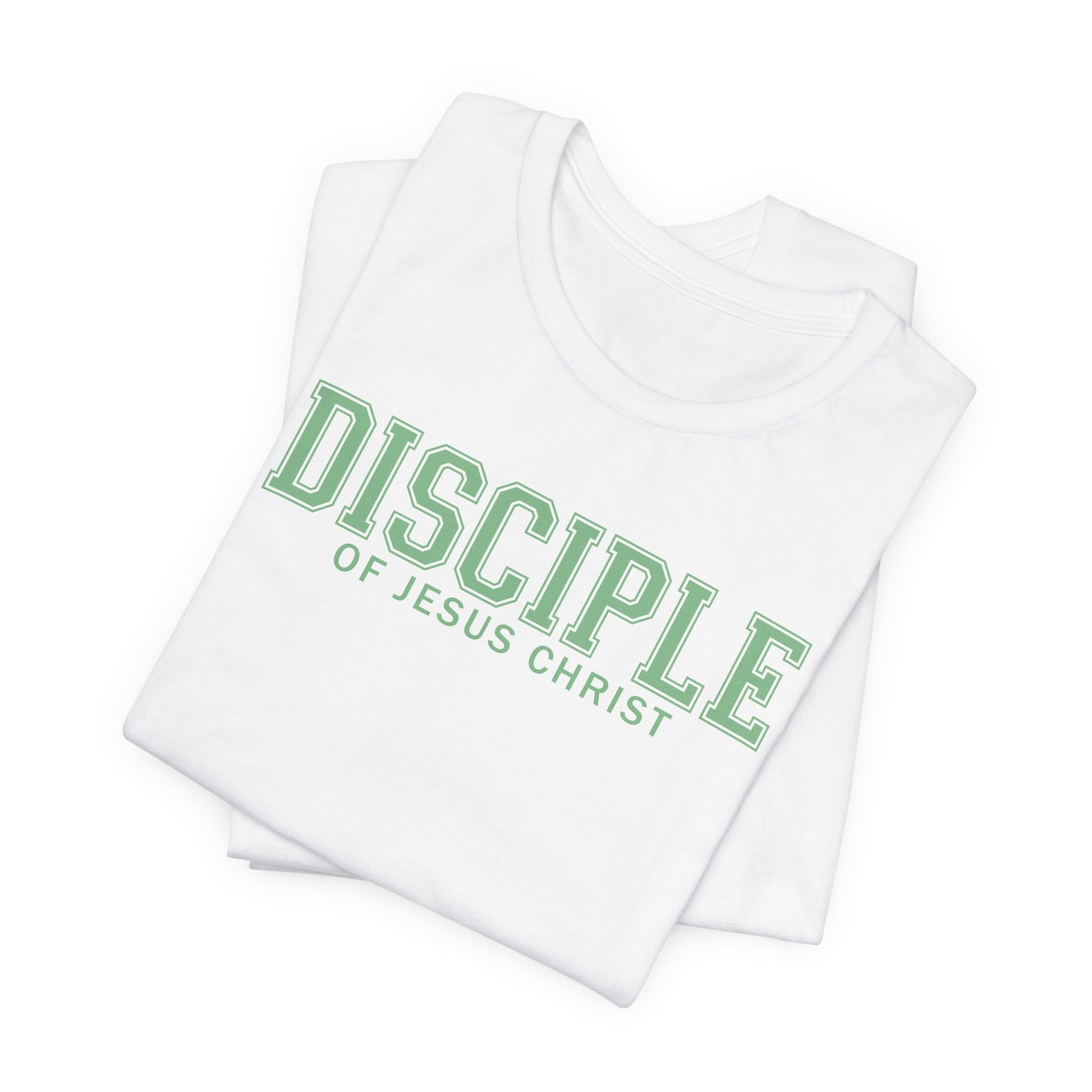 DISCIPLE OF JESUS CHRIST Tee