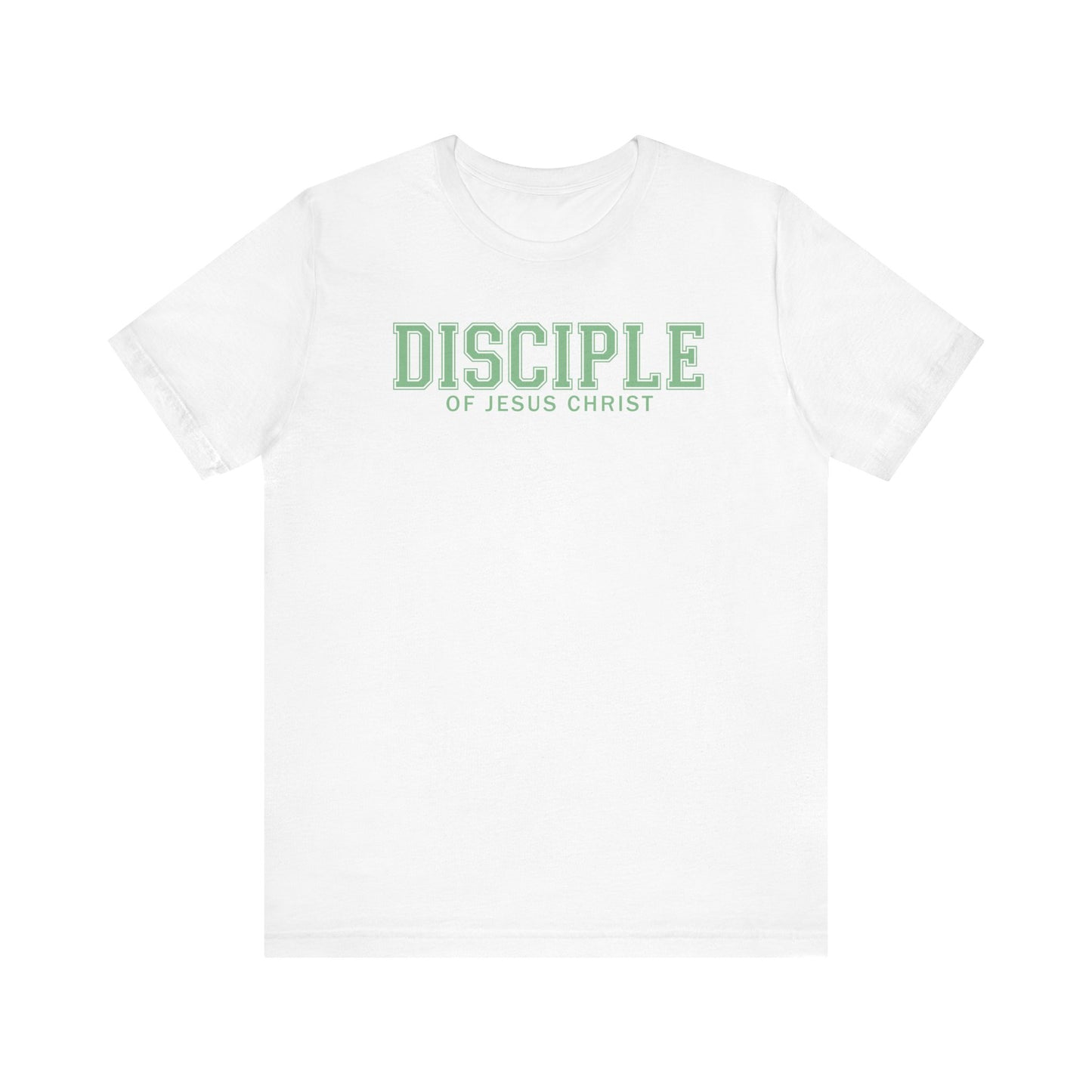 DISCIPLE OF JESUS CHRIST Tee